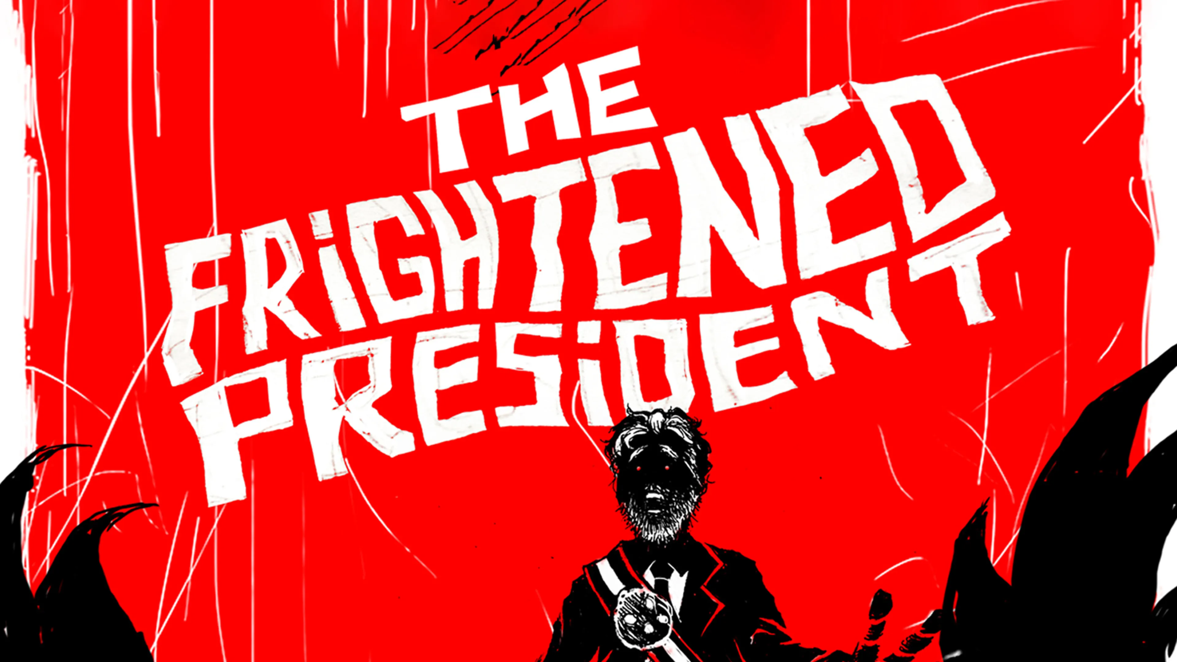 The Frightened President poster